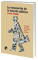 RENOVACIÓN DE LA FUNCION PÚBLICA | 9788490971024 | RAMIÓ, CARLES | Llibreria L'Altell - Llibreria Online de Banyoles | Comprar llibres en català i castellà online - Llibreria de Girona
