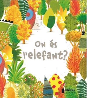 ON ÉS L'ELEFANT ? | 9788415315254 | BARROUX | Llibreria Online de Banyoles | Comprar llibres en català i castellà online