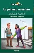 PRIMERA AVENTURA, LA | 9788468324708 | ALONSO, MANUEL L | Llibreria L'Altell - Llibreria Online de Banyoles | Comprar llibres en català i castellà online - Llibreria de Girona