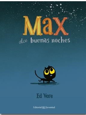 MAX DICE BUENAS NOCHES | 9788426142498 | VERE, ED | Llibreria L'Altell - Llibreria Online de Banyoles | Comprar llibres en català i castellà online - Llibreria de Girona
