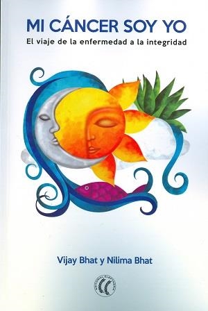 MI CÁNCER SOY YO | 9788494274879 | VIJAY BHAT/NILIMA BHAT | Llibreria L'Altell - Llibreria Online de Banyoles | Comprar llibres en català i castellà online - Llibreria de Girona