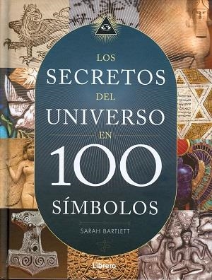 SECRETOS DEL UNIVERSO EN 100 SÍMBOLOS, LOS | 9789089986245 | BARTLETT, SARAH | Llibreria L'Altell - Llibreria Online de Banyoles | Comprar llibres en català i castellà online - Llibreria de Girona