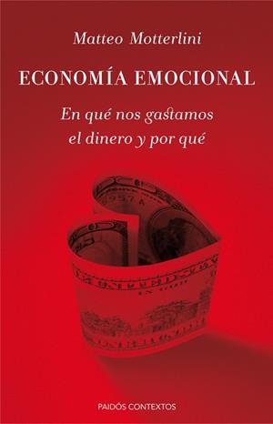 ECONOMÍA EMOCIONAL | 9788449330698 | MOTTERLINI, MATTEO | Llibreria L'Altell - Llibreria Online de Banyoles | Comprar llibres en català i castellà online - Llibreria de Girona