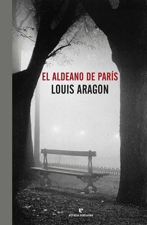ALDEANO DE PARÍS, EL | 9788416544127 | ARAGON, LOUIS | Llibreria L'Altell - Llibreria Online de Banyoles | Comprar llibres en català i castellà online - Llibreria de Girona