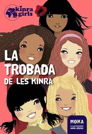 TROBADA DE LES KINRA, LA | 9788424655495 | MOKA | Llibreria Online de Banyoles | Comprar llibres en català i castellà online