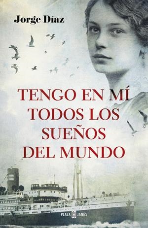 TENGO EN MÍ TODOS LOS SUEÑOS DEL MUNDO | 9788401016776 | DIAZ, JORGE | Llibreria Online de Banyoles | Comprar llibres en català i castellà online