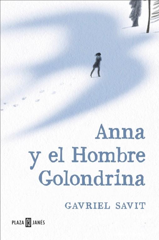 ANNA Y EL HOMBRE GOLONDRINA | 9788401017285 | SAVIT, GAVRIEL | Llibreria L'Altell - Llibreria Online de Banyoles | Comprar llibres en català i castellà online - Llibreria de Girona
