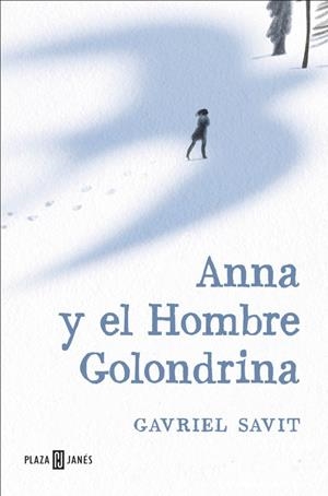 ANNA Y EL HOMBRE GOLONDRINA | 9788401017285 | SAVIT, GAVRIEL | Llibreria Online de Banyoles | Comprar llibres en català i castellà online