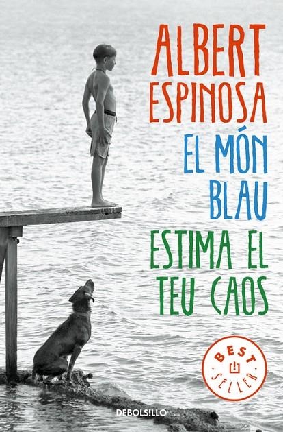 EL MÓN BLAU. ESTIMA EL TEU CAOS | 9788466329828 | ESPINOSA, ALBERT | Llibreria L'Altell - Llibreria Online de Banyoles | Comprar llibres en català i castellà online - Llibreria de Girona