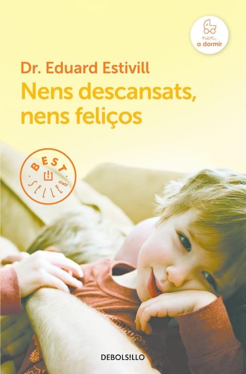 NENS DESCANSATS, NENS FELIÇOS | 9788466329842 | ESTIVILL,EDUARD | Llibreria L'Altell - Llibreria Online de Banyoles | Comprar llibres en català i castellà online - Llibreria de Girona