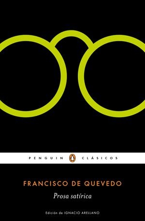 PROSA SATÍRICA | 9788491051756 | QUEVEDO, FRANCISCO DE | Llibreria Online de Banyoles | Comprar llibres en català i castellà online
