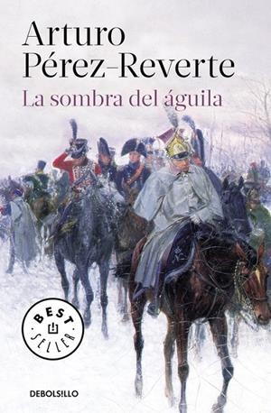 LA SOMBRA DEL ÁGUILA | 9788466333276 | PEREZ-REVERTE, ARTURO | Llibreria L'Altell - Llibreria Online de Banyoles | Comprar llibres en català i castellà online - Llibreria de Girona