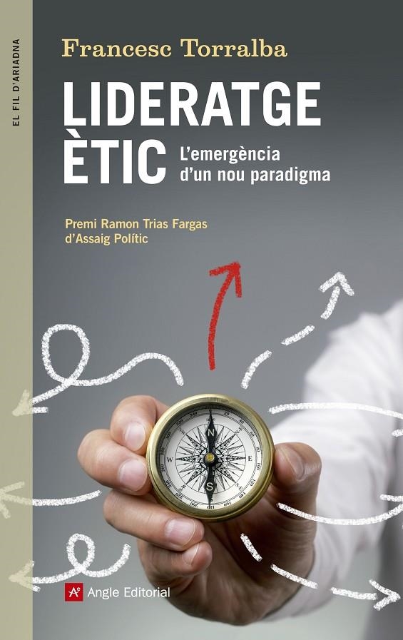 LIDERATGE ÈTIC | 9788416139910 | TORRALBA ROSELLÓ, FRANCESC | Llibreria L'Altell - Llibreria Online de Banyoles | Comprar llibres en català i castellà online - Llibreria de Girona