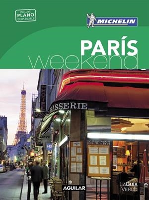 PARÍS (LA GUÍA VERDE WEEKEND 2016) | 9788403515161 | MICHELIN | Llibreria Online de Banyoles | Comprar llibres en català i castellà online