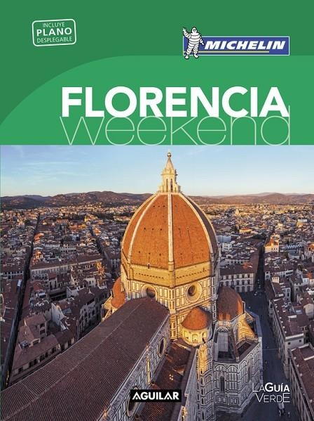 FLORENCIA (LA GUÍA VERDE WEEKEND 2016) | 9788403515130 | MICHELIN | Llibreria Online de Banyoles | Comprar llibres en català i castellà online