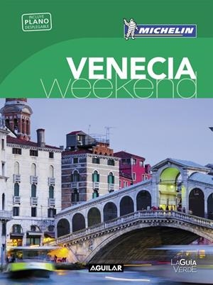 VENECIA (LA GUÍA VERDE WEEKEND 2016) | 9788403515260 | MICHELIN | Llibreria Online de Banyoles | Comprar llibres en català i castellà online