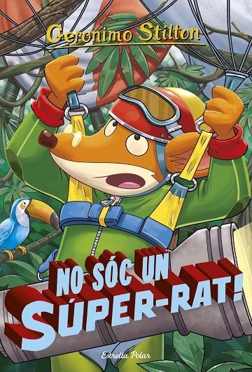 NO SÓC UN SÚPER-RAT | 9788416520541 | GERONIMO STILTON | Llibreria Online de Banyoles | Comprar llibres en català i castellà online