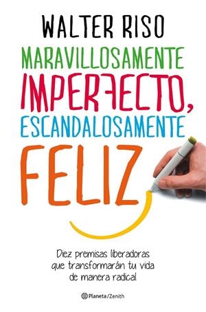 MARAVILLOSAMENTE IMPERFECTO, ESCANDALOSAMENTE FELIZ | 9788408151951 | RISO, WALTER | Llibreria Online de Banyoles | Comprar llibres en català i castellà online