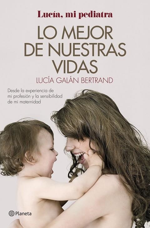 LO MEJOR DE NUESTRAS VIDAS | 9788408152019 | GALÁN BERTRAND, LUCÍA | Llibreria L'Altell - Llibreria Online de Banyoles | Comprar llibres en català i castellà online - Llibreria de Girona