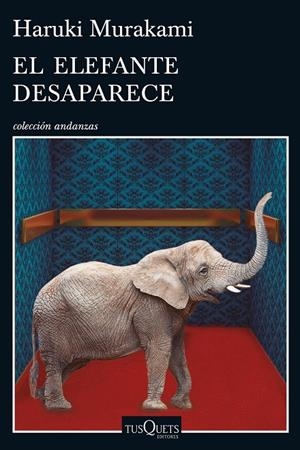 ELEFANTE DESAPARECE, EL | 9788490662410 | MURAKAMI, HARUKI | Llibreria L'Altell - Llibreria Online de Banyoles | Comprar llibres en català i castellà online - Llibreria de Girona