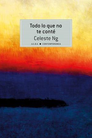 TODO LO QUE NO TE CONTÉ | 9788490651773 | NG, CELESTE | Llibreria L'Altell - Llibreria Online de Banyoles | Comprar llibres en català i castellà online - Llibreria de Girona