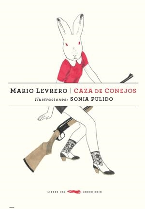 CAZA DE CONEJOS | 9788494494208 | LEVRERO, MARIO | Llibreria L'Altell - Llibreria Online de Banyoles | Comprar llibres en català i castellà online - Llibreria de Girona