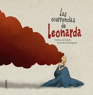 LAS OCURRENCIAS DE LEONARDA | 9788469808658 | DE LA JARA, FÁTIMA | Llibreria L'Altell - Llibreria Online de Banyoles | Comprar llibres en català i castellà online - Llibreria de Girona