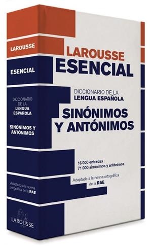 DICCIONARIO ESENCIAL DE SINÓNIMOS Y ANTÓNIMOS | 9788416368808 | LAROUSSE EDITORIAL | Llibreria L'Altell - Llibreria Online de Banyoles | Comprar llibres en català i castellà online - Llibreria de Girona