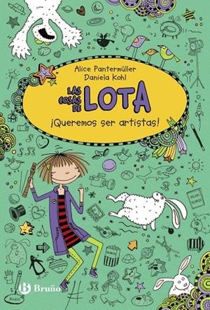 LAS COSAS DE LOTA: ¡QUEREMOS SER ARTISTAS! | 9788469605509 | PANTERMÜLLER, ALICE | Llibreria Online de Banyoles | Comprar llibres en català i castellà online