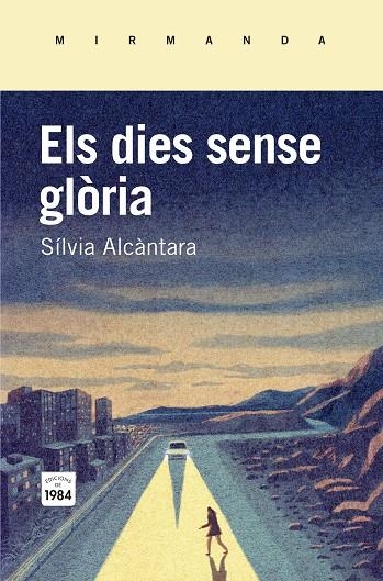 DIES SENSE GLÒRIA, ELS | 9788415835745 | ALCÀNTARA I RIBOLLEDA, SÍLVIA | Llibreria L'Altell - Llibreria Online de Banyoles | Comprar llibres en català i castellà online - Llibreria de Girona