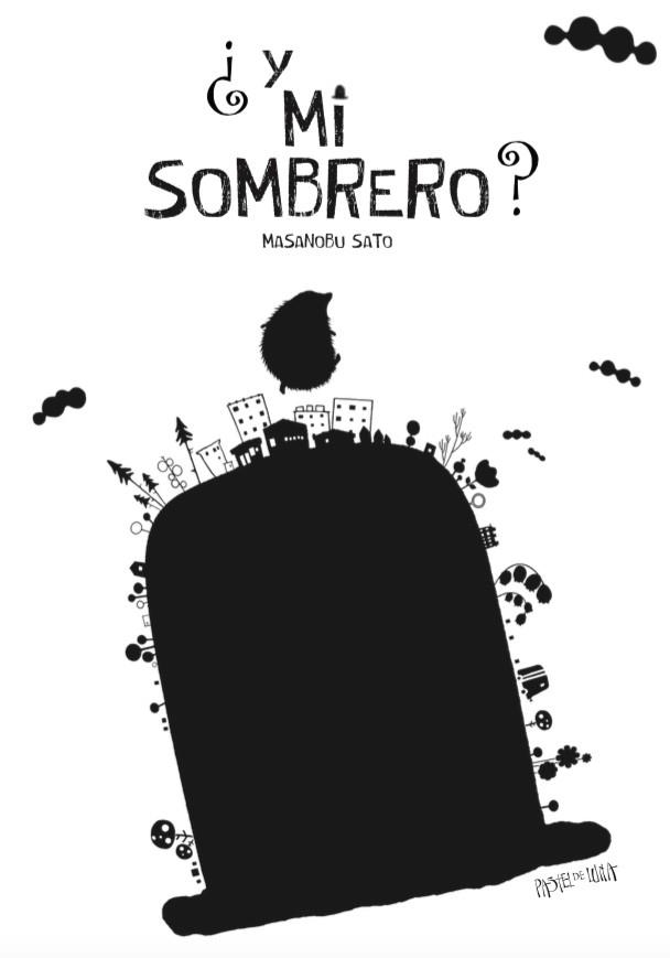 Y MI SOMBRERO? | 9788416427079 | SATO, MASANOBU | Llibreria L'Altell - Llibreria Online de Banyoles | Comprar llibres en català i castellà online - Llibreria de Girona