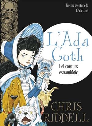 C-AG.L'ADA GOTH I EL CONCURS ESTRAMBOTIC | 9788466139892 | RIDDELL, CHRIS | Llibreria L'Altell - Llibreria Online de Banyoles | Comprar llibres en català i castellà online - Llibreria de Girona