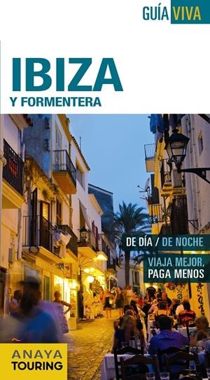 IBIZA Y FORMENTERA | 9788499357270 | VELA LOZANO, ANTONIO/MARTÍNEZ I EDO, XAVIER | Llibreria L'Altell - Llibreria Online de Banyoles | Comprar llibres en català i castellà online - Llibreria de Girona