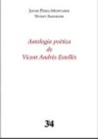 ANTOLOGIA POÈTICA DE VICENT ANDRÉS ESTELLÉS | 9788475029795 | PÉREZ-MONTANER, JAUME/SALVADOR, VICENT | Llibreria L'Altell - Llibreria Online de Banyoles | Comprar llibres en català i castellà online - Llibreria de Girona