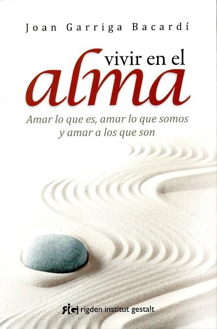 VIVIR EN EL ALMA | 9788494234842 | GARRIGA BACARDÍ, JOAN | Llibreria Online de Banyoles | Comprar llibres en català i castellà online