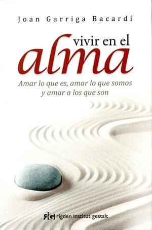 VIVIR EN EL ALMA | 9788494234842 | GARRIGA BACARDÍ, JOAN | Llibreria Online de Banyoles | Comprar llibres en català i castellà online