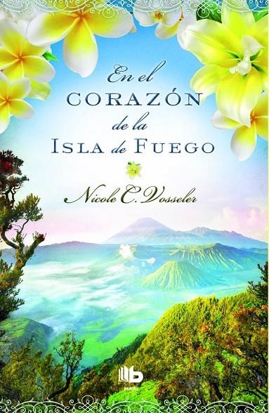 EN EL CORAZÓN DE LA ISLA DE FUEGO | 9788490701881 | VOSSELER, NICOLE C. | Llibreria L'Altell - Llibreria Online de Banyoles | Comprar llibres en català i castellà online - Llibreria de Girona