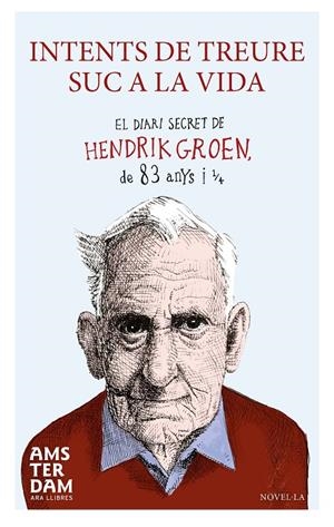 INTENTS DE TREURE SUC A LA VIDA | 9788415645924 | GROEN, HENDRIK | Llibreria L'Altell - Llibreria Online de Banyoles | Comprar llibres en català i castellà online - Llibreria de Girona