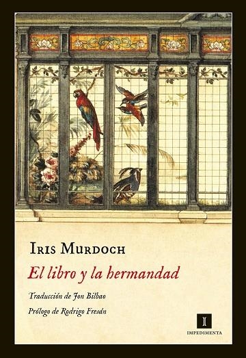 EL LIBRO Y LA HERMANDAD | 9788416542338 | MURDOCH, IRIS | Llibreria L'Altell - Llibreria Online de Banyoles | Comprar llibres en català i castellà online - Llibreria de Girona