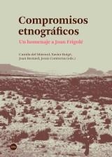 COMPROMISOS ETNOGRÁFICOS | 9788447537518 | DEL MÁRMOL, AMILA/ROIGÉ, XAVIER/BESTARD, JOAN/CONTRERAS, JESÚS | Llibreria L'Altell - Llibreria Online de Banyoles | Comprar llibres en català i castellà online - Llibreria de Girona