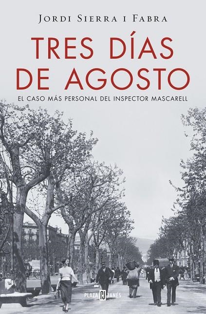 TRES DÍAS DE AGOSTO (INSPECTOR MASCARELL 7) | 9788401016875 | SIERRA I FABRA, JORDI | Llibreria L'Altell - Llibreria Online de Banyoles | Comprar llibres en català i castellà online - Llibreria de Girona