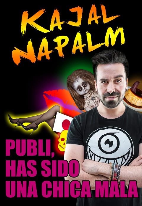 PUBLI, HAS SIDO UNA CHICA MALA | 9788416498253 | NAPALM, KAJAL | Llibreria Online de Banyoles | Comprar llibres en català i castellà online