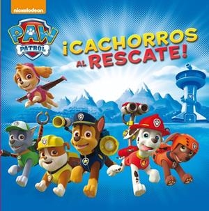 ¡CACHORROS AL RESCATE! | 9788448844042 | NICKELODEON | Llibreria Online de Banyoles | Comprar llibres en català i castellà online