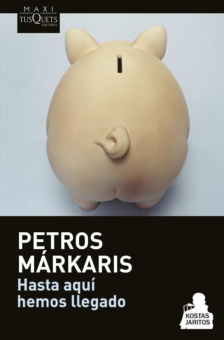 HASTA AQUÍ HEMOS LLEGADO | 9788490662182 | PETROS MÁRKARIS | Llibreria Online de Banyoles | Comprar llibres en català i castellà online