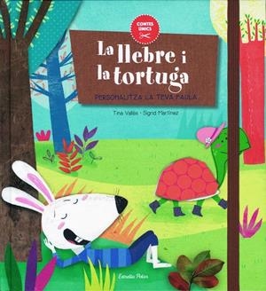 LA LLEBRE I LA TORTUGA | 9788416519651 | TINA VALLÈS/SIGRID MARTÍNEZ | Llibreria L'Altell - Llibreria Online de Banyoles | Comprar llibres en català i castellà online - Llibreria de Girona