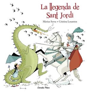 LLEGENDA DE SANT JORDI, LA | 9788416520206 | SERRA, MÀRIUS/LOSANTOS, CRISTINA | Llibreria Online de Banyoles | Comprar llibres en català i castellà online