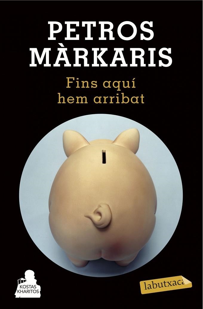 FINS AQUÍ HEM ARRIBAT | 9788490662601 | PETROS MÁRKARIS | Llibreria Online de Banyoles | Comprar llibres en català i castellà online