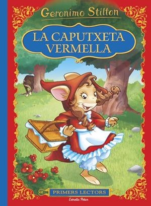 LA CAPUTXETA VERMELLA | 9788416520497 | GERONIMO STILTON | Llibreria Online de Banyoles | Comprar llibres en català i castellà online