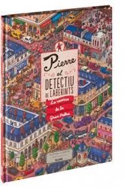 PIERRE. EL DETECTIU DE LABERINTS | 9788498018745 | KAMIGAKI, HIRO/IC4DESIGN/MARUYAMA, CHIHIRO | Llibreria L'Altell - Llibreria Online de Banyoles | Comprar llibres en català i castellà online - Llibreria de Girona