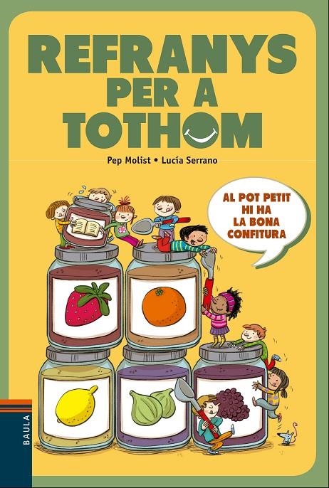 REFRANYS PER A TOTHOM | 9788447930623 | MOLIST SADURNÍ, JOSEP MARIA/SERRANO GUERRERO, LUCÍA | Llibreria L'Altell - Llibreria Online de Banyoles | Comprar llibres en català i castellà online - Llibreria de Girona